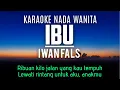 Download Lagu Ibu - Iwan Fals (Karaoke Female Key Nada Wanita +3)
