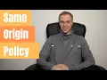 Same Origin Policy explained what is Same Origin policy