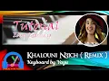 Download Lagu Khalouni N3ich [ Remix ] | Najwa Farouk, Yusuf Ekşioğlu | SLOW Tutorial