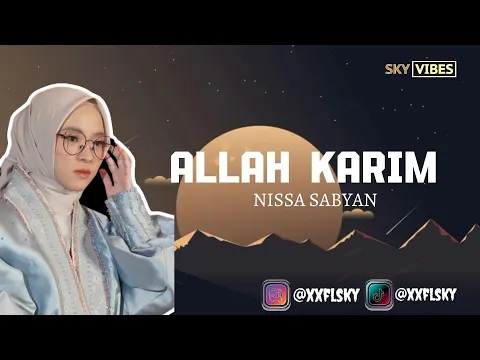 Download MP3 ALLAH KARIM - NISSA SABYAN (Lirik \u0026 Terjemahan)