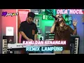 Download Lagu REMIX LAMPUNG KAMU DAN KENANGAN DILA NOCIL | | REMIX LAMPUNG TERBARU 2024!!