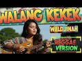 Lagu WALANG KEKEK - Waldjinah | Cover Reggae Version