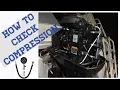 HOW TO DO A OUTBOARD COMPRESSION TEST
