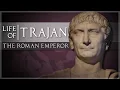 Trajan - The Best Emperor Optimus Princeps Roman History Documentary Series