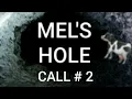 Mel s Hole Call 2 of 5