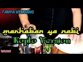 tanpa kendang ~ MARHABAN YA NABI | koplo version