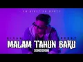 Lagu MALAM TAHUN BARU | NO RIBET NO PARTY | Riyan Brebet  (Music Video)