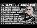 DJ JAWA TERBARU 2025 FULLBASS - DJ MINGGU ESOK ADUS MRUPUT GAS TIPIS NING RESEPSIMU🎶DJ TAMU UNDANGAN