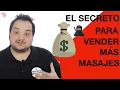 The secret to selling more massages
