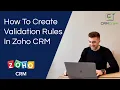 How To Create Validation Rules In Zoho CRM
