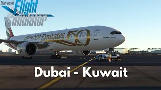 Emirates 777 Dubai - Kuwait FULL flight MSFS 2020 #msfs2020 #aviation