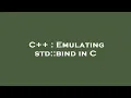 C Emulating std bind in C