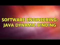 Software Engineering Java Dynamic Binding