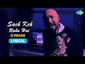 Download Lagu B Praak | Sach Keh Raha Hai | Lyrical Video | Cover Song | Recreation | RHTDM