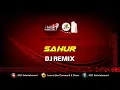 Download Lagu SAHUR - DJ REMIX 2019 | RAMADHAN TIBA