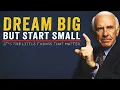 Download Lagu Dream Big, But Begin with Small Steps | Jim Rohn Motivation