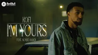 kofi im yours feat nonso amadi official music video