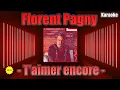 Karaoke - Florent Pagny - T’Aimer Encore