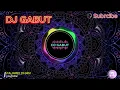 Download Lagu DJ GABUT YT 21 l fajareldhan l Horegers