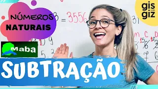 SUBTRAÇÃO DE NÚMEROS NATURAIS   -   ENSINO FUNDAMENTAL    -   6° ANO   -   Professora GIS
