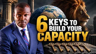 6 KEYS TO BUILDING CAPACITY - Apostle Joshua Selman 