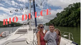 Charting New Waters:  GOODBYE Rio Dulce!