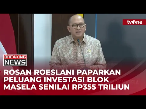 Rosan Roeslani Jelaskan Peluang Besar Investasi di Blok Marsela