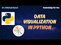 DATA VISUALIZATION IN PYTHON