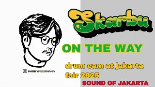 skarbu on the way drum cam live sound of jakarta at jakarta fair 2025