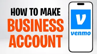 How to Make a Business Account on Venmo 2026
