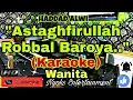 Download Lagu ISTIGHFAR [TAUBAT NASUHA] - Haddad Alwi (Karaoke) Religi || Nada Wanita || A minor