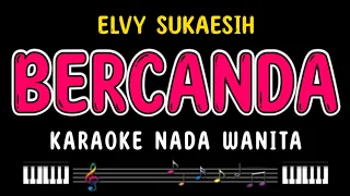 bercanda karaoke nada wanita elvy sukaesih 