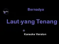 Bernadya - Laut yang Tenang (Karaoke Version by QraOke)