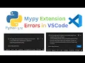 Python 3 12 - Mypy Extension error in VSCode