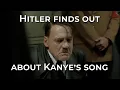 Download Lagu Hitler finds out about Kanye's song