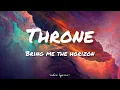Throne // Bring Me The Horizon ; (Lyrics) 🎵