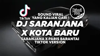 dj saranjana x kota baru breakbeat tiktok viral 2024 full bass jibril pro version