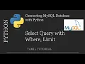 Select Query MYSQL Python MYSQL database with Python - Select Query with Where and Limit