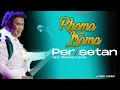 Rhoma Irama - Persetan (Lyric Video)