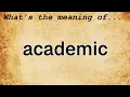 Academic Meaning Definition of Academic