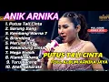 Download Lagu FULL ALBUM ANIK ARNIKA JAYA PUTUS TALI CINTA ALBUM PILIHAN