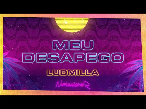 Clipe de Meu Desapego - Ludmilla