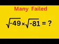 A Basic Math Problem Many will get Wrong Multiply Square Root of Negative Sign