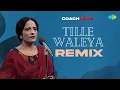 Lagu Tille Weleya - Remix | Surinder Kaur | Coachsahb | Punjabi Remix Song | superhit punjabi songs