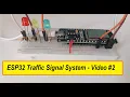 Traffic Signal System Tutorial Build a Smart Traffic Light with ESP32