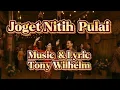 Lagu Joget Nitih Pulai Official [ HQ ] - Tony Wilhelm 