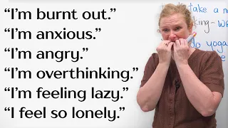 Are You Feeling Bad? These 10 ENGLISH WORDS Say That Better.