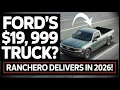 Ford Promises Affordable Trucks Again - Will the 2026 Ranchero Deliver