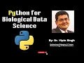 Python Programming for Biological Data Science Biotechnology