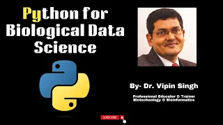 Python Programming for Biological Data Science Biotechnology